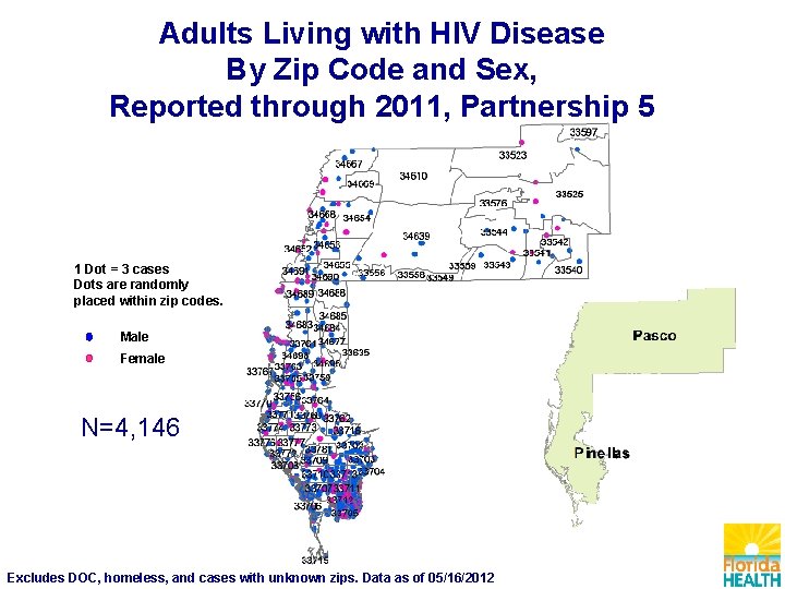 Adults Living with HIV Disease By Zip Code and Sex, Reported through 2011, Partnership