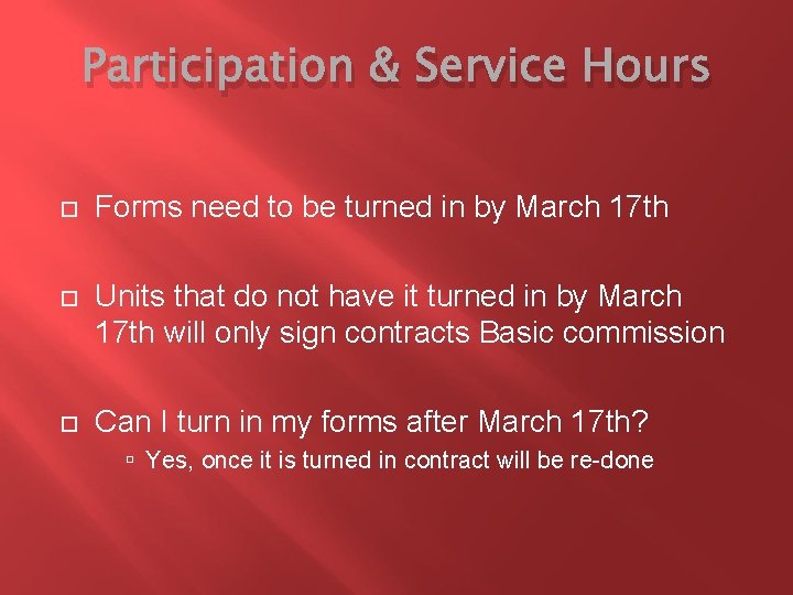 Participation & Service Hours Forms need to be turned in by March 17 th