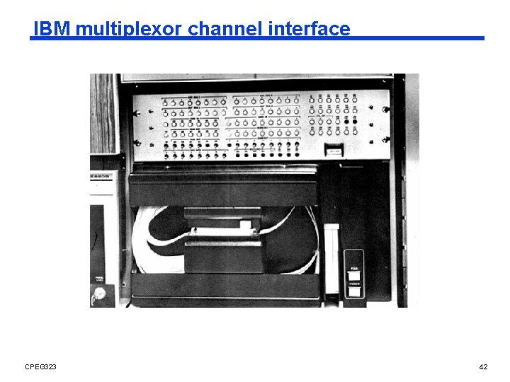 IBM multiplexor channel interface CPEG 323 42 