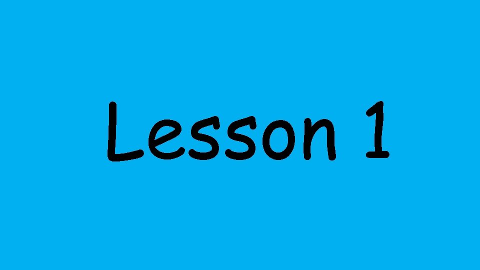 Lesson 1 