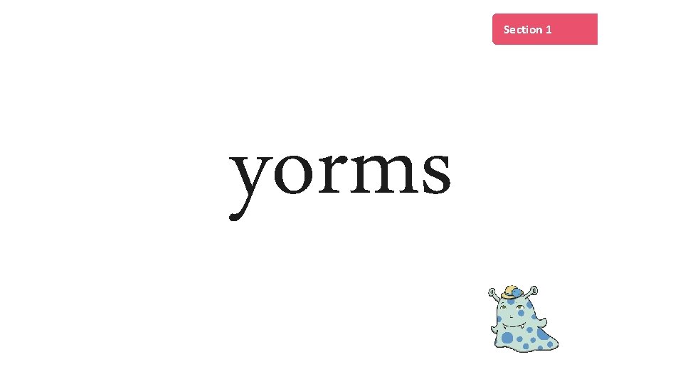 Section 1 yorms 