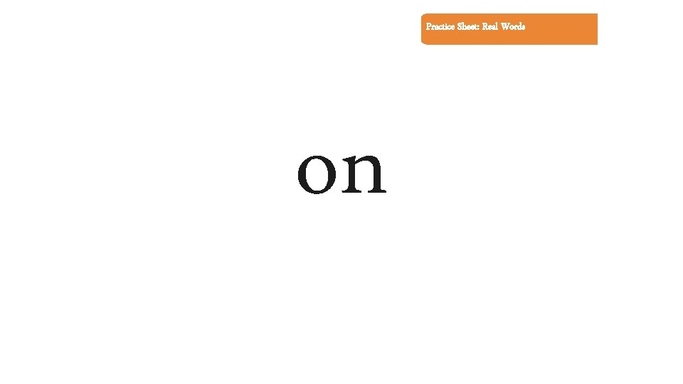 Practice Sheet: Real Words on 