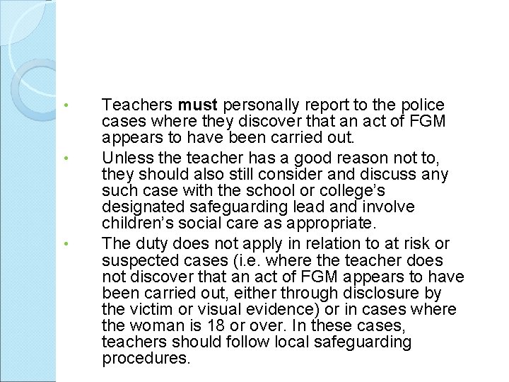  • • • Teachers must personally report to the police cases where they