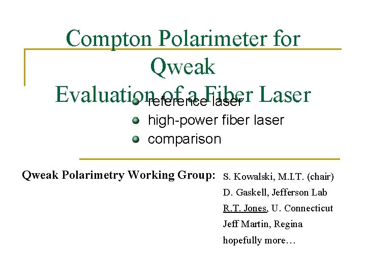 Compton Polarimeter for Qweak Evaluationreference of a Fiber laser Laser high-power fiber laser comparison