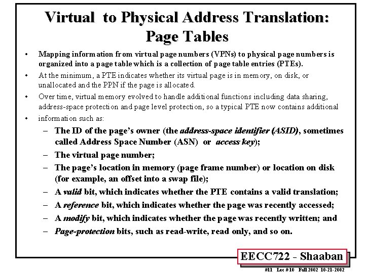Virtual to Physical Address Translation: Page Tables • • Mapping information from virtual page