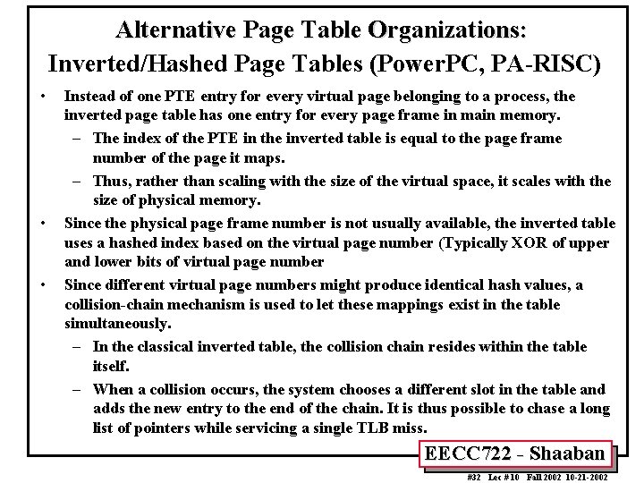 Alternative Page Table Organizations: Inverted/Hashed Page Tables (Power. PC, PA-RISC) • • • Instead
