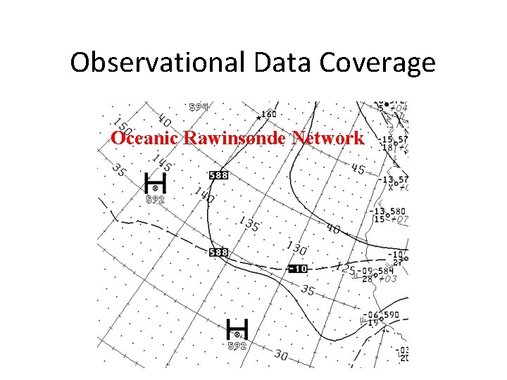 Observational Data Coverage Oceanic Rawinsonde Network 