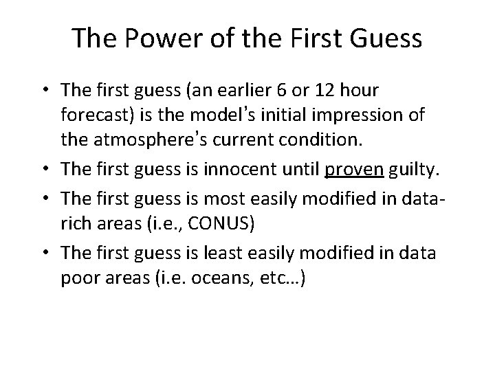 The Power of the First Guess • The first guess (an earlier 6 or