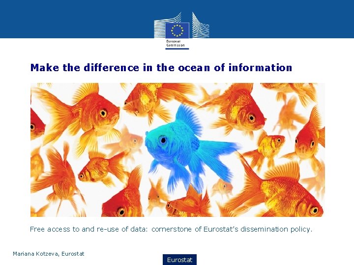 Make the difference in the ocean of information Free access to and re-use of