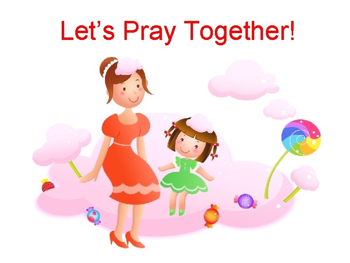 Let’s Pray Together! 