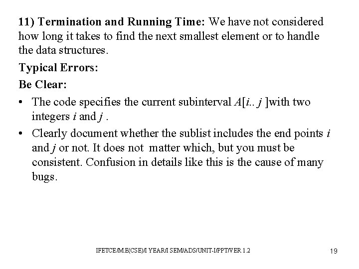 11) Termination and Running Time: We have not considered how long it takes to