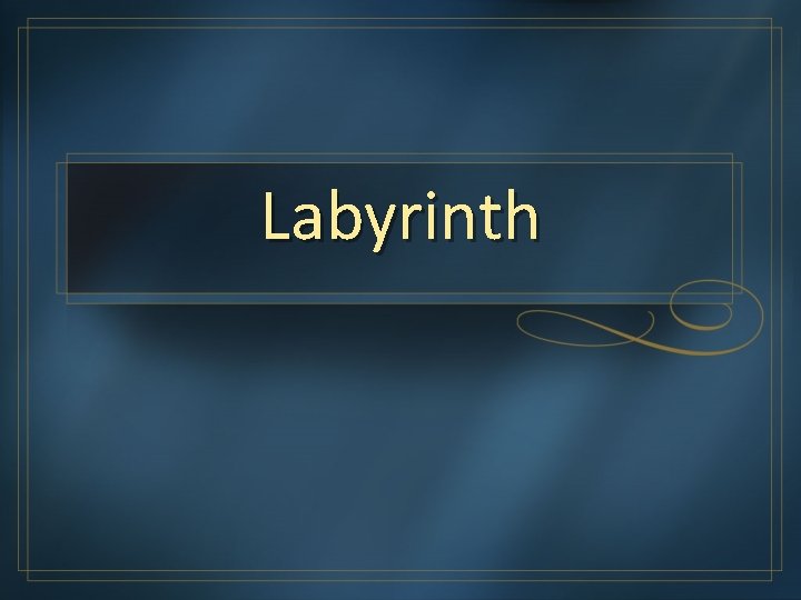 Labyrinth 