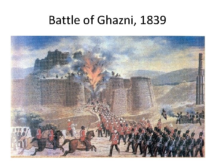 Battle of Ghazni, 1839 