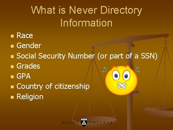 What is Never Directory Information Race n Gender n Social Security Number (or part
