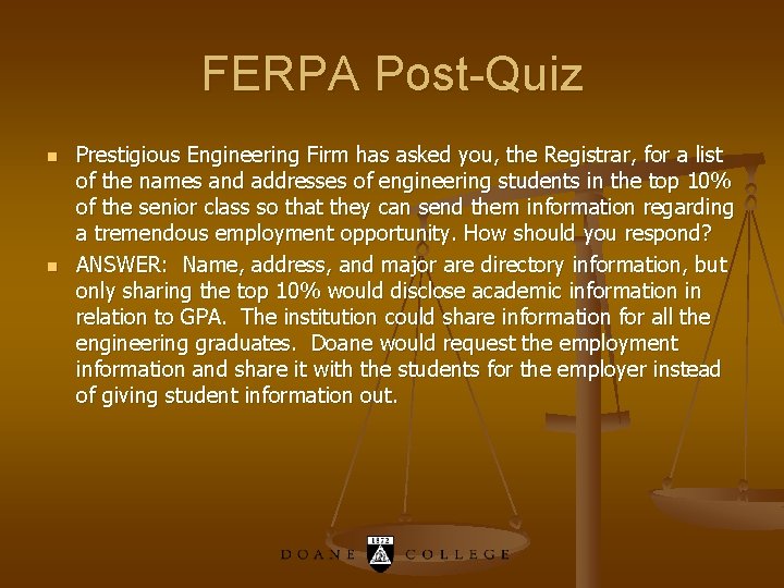 FERPA Post-Quiz n n Prestigious Engineering Firm has asked you, the Registrar, for a