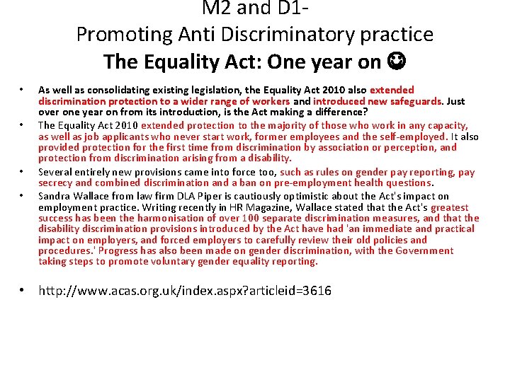 M 2 and D 1 Promoting Anti Discriminatory practice The Equality Act: One year