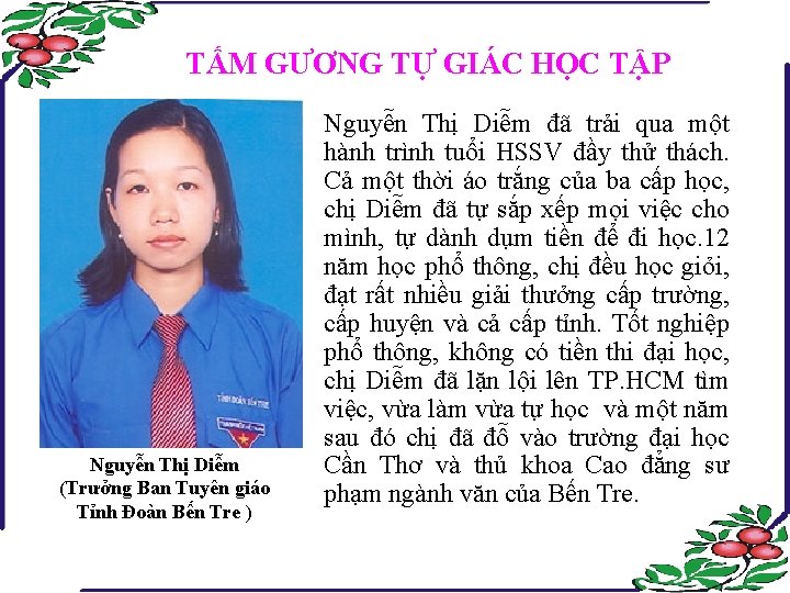 TẤM GƯƠNG TỰ GIÁC HỌC TẬP Nguyễn Thị Diễm (Trưởng Ban Tuyên giáo Tỉnh