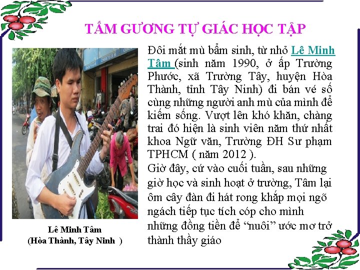 TẤM GƯƠNG TỰ GIÁC HỌC TẬP Lê Minh Tâm (Hòa Thành, Tây Ninh )