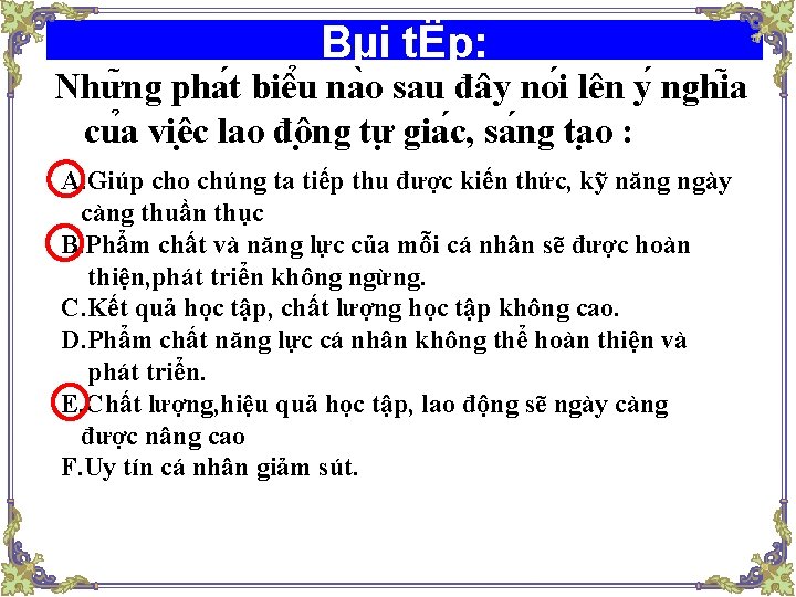 Bµi tËp: Như ng pha t biê u na o sau đây no i