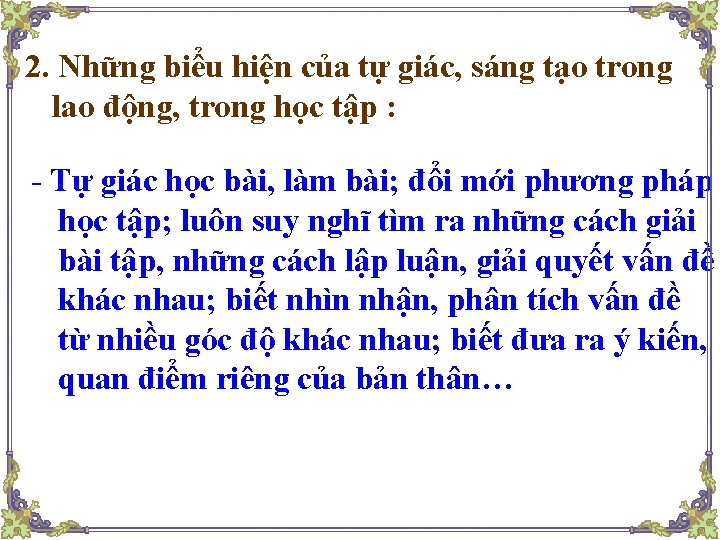 2. Những biểu hiện của tự giác, sáng tạo trong lao động, trong học