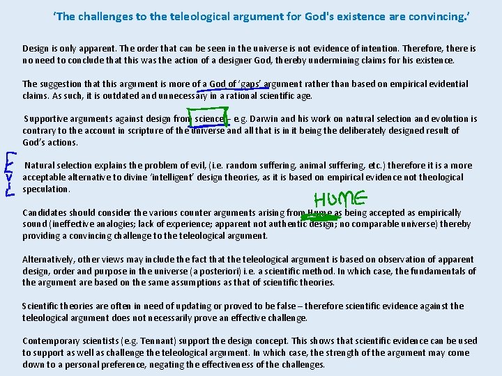 ‘The challenges to the teleological argument for God's existence are convincing. ’ Design is
