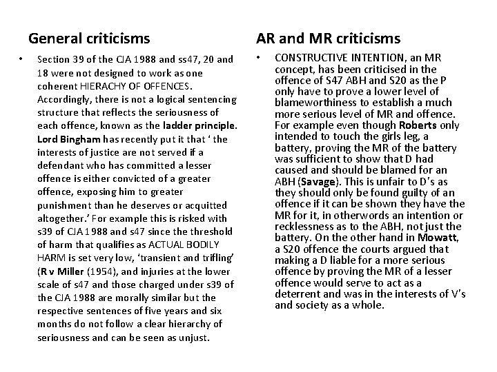 General criticisms • Section 39 of the CJA 1988 and ss 47, 20 and