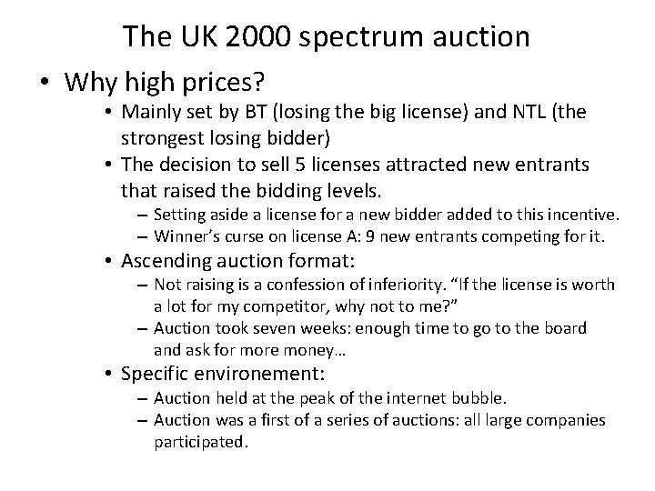 The UK 2000 spectrum auction • Why high prices? • Mainly set by BT