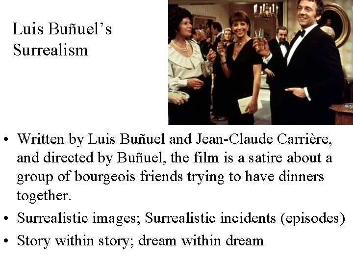 Luis Buñuel’s Surrealism • Written by Luis Buñuel and Jean-Claude Carrière, and directed by