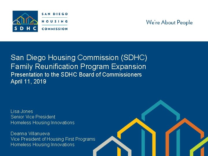 San Diego Housing Commission (SDHC) Family Reunification Program Expansion Presentation to the SDHC Board
