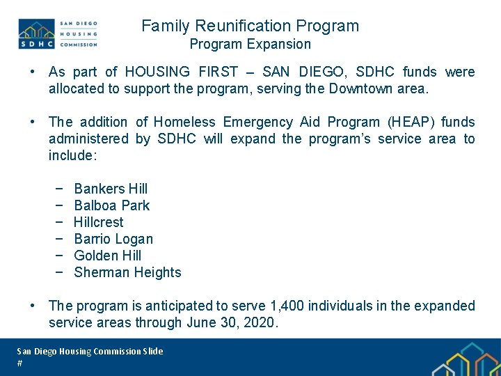 Family Reunification Program Expansion • As part of HOUSING FIRST – SAN DIEGO, SDHC