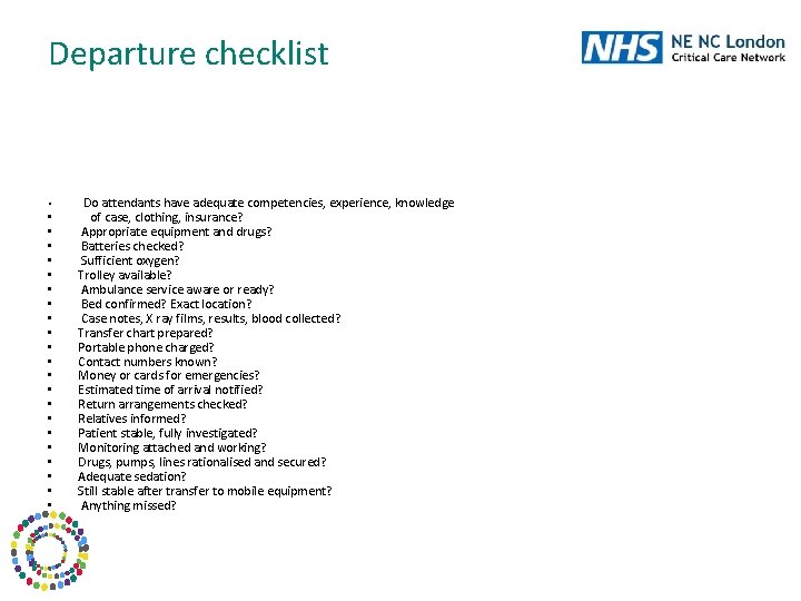 Departure checklist • • • • • • Do attendants have adequate competencies, experience,
