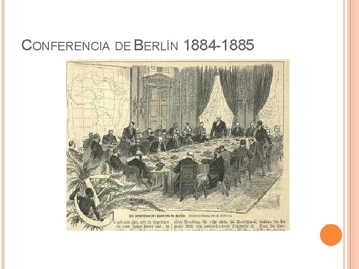 CONFERENCIA DE BERLÍN 1884 -1885 