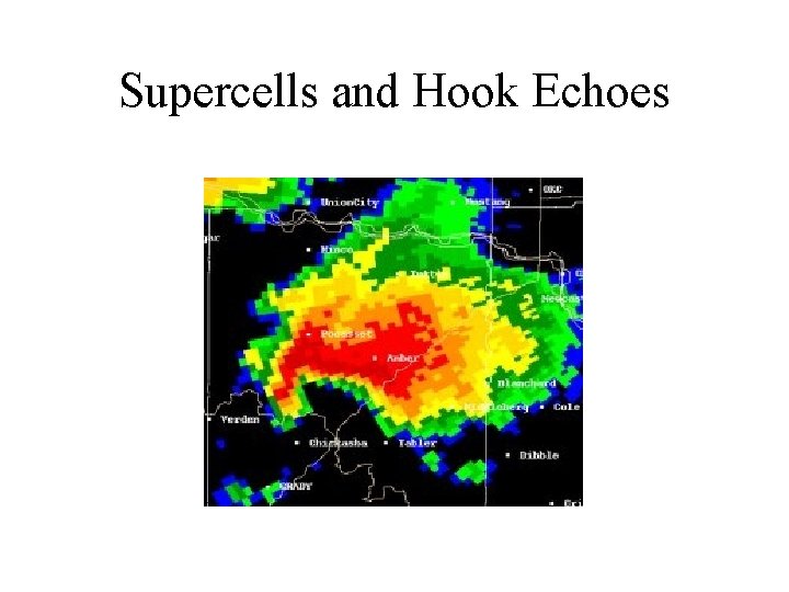 Supercells and Hook Echoes 