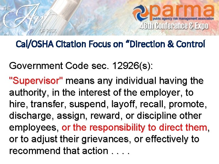 Cal/OSHA Citation Focus on “Direction & Control Government Code sec. 12926(s): "Supervisor" means any
