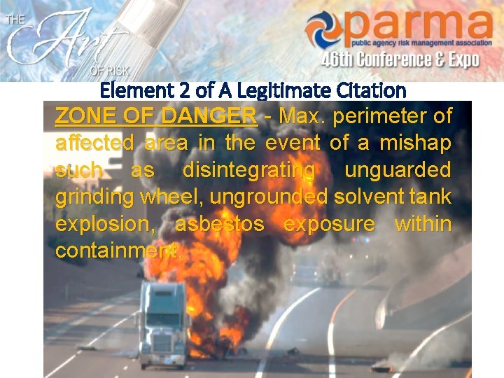 Element 2 of A Legitimate Citation ZONE OF DANGER - Max. perimeter of affected