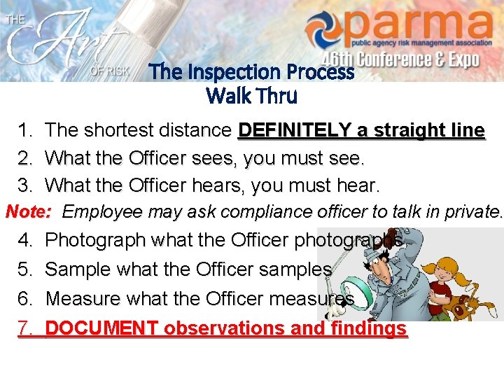 The Inspection Process Walk Thru 1. 2. 3. The shortest distance DEFINITELY a straight