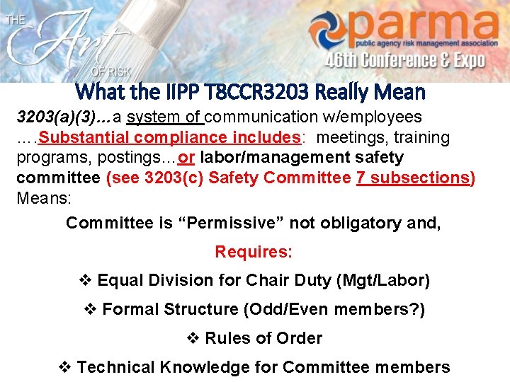 What the IIPP T 8 CCR 3203 Really Mean 3203(a)(3)…a system of communication w/employees