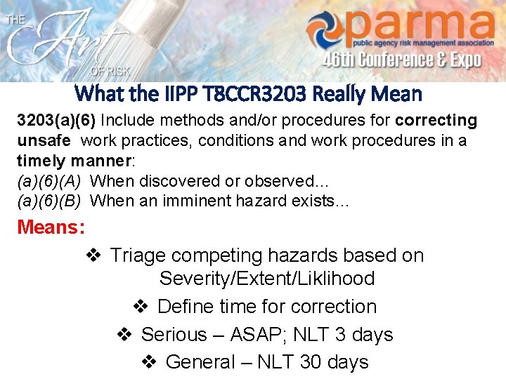 What the IIPP T 8 CCR 3203 Really Mean 3203(a)(6) Include methods and/or procedures