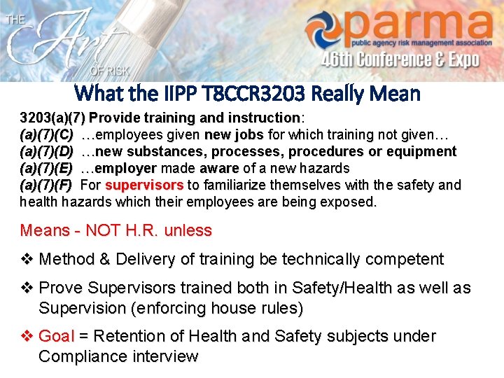 What the IIPP T 8 CCR 3203 Really Mean 3203(a)(7) Provide training and instruction: