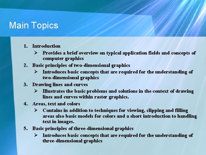 Main Topics 1. Introduction Ø Provides a brief overview on typical application fields and Main Topics 1. Introduction Ø Provides a brief overview on typical application fields and