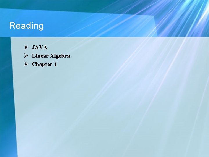 Reading Ø JAVA Ø Linear Algebra Ø Chapter 1 Reading Ø JAVA Ø Linear Algebra Ø Chapter 1