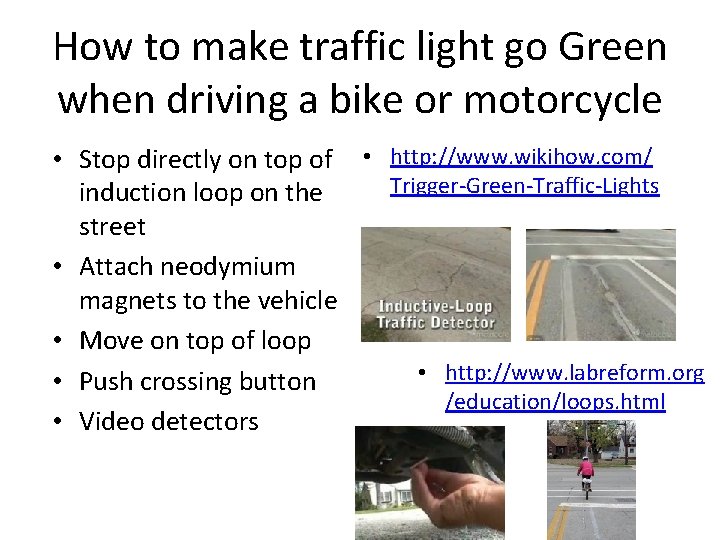 How to make traffic light go Green when driving a bike or motorcycle •