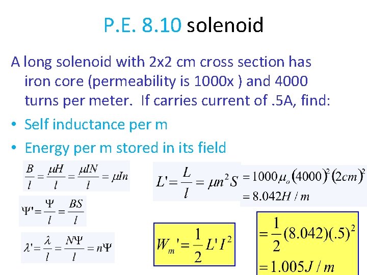 P. E. 8. 10 solenoid A long solenoid with 2 x 2 cm cross