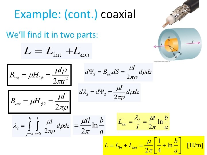 Example: (cont. ) coaxial We’ll find it in two parts: 