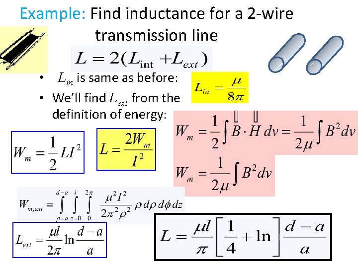 Example: Find inductance for a 2 -wire transmission line • Lin is same as