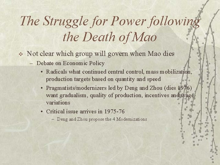 The Struggle for Power following the Death of Mao v Not clear which group