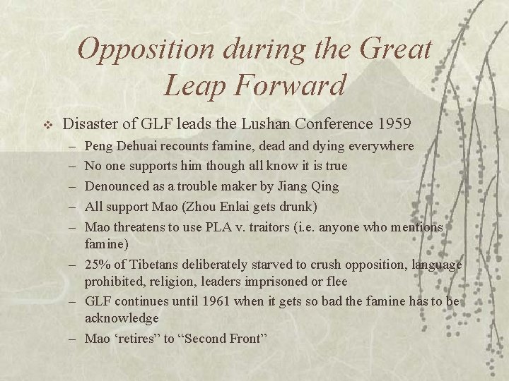 Opposition during the Great Leap Forward v Disaster of GLF leads the Lushan Conference