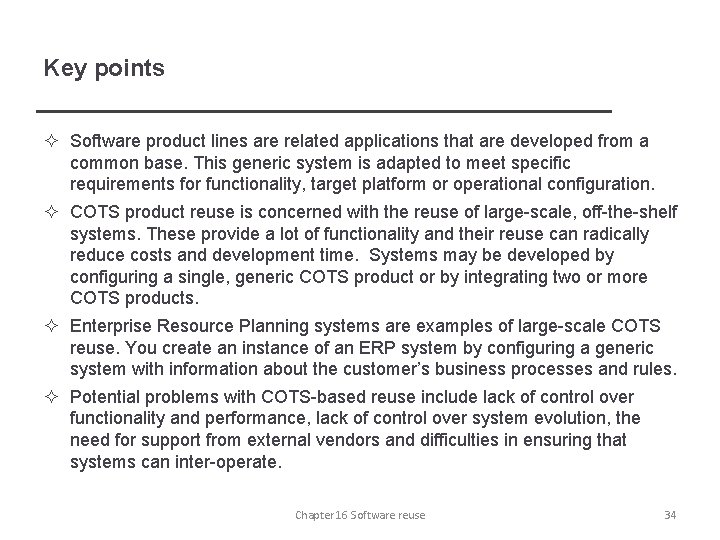 Key points ² Software product lines are related applications that are developed from a