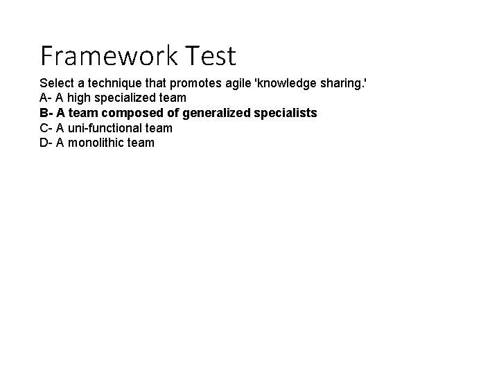 Framework Test Select a technique that promotes agile 'knowledge sharing. ' A- A high Framework Test Select a technique that promotes agile 'knowledge sharing. ' A- A high