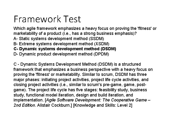 Framework Test Which agile framework emphasizes a heavy focus on proving the 'fitness' or Framework Test Which agile framework emphasizes a heavy focus on proving the 'fitness' or